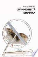 Un’immobilità dinamica