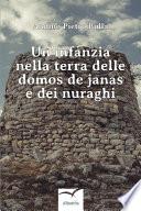 Un’infanzia nella terra delle domos de janas e dei nuraghi