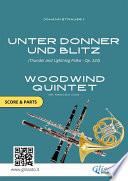 Unter Donner und Blitz - Woodwind quintet score & parts