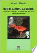 UOMINI ANIMALI AMBIENTE
