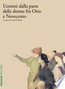 Uomini dalla parte delle donne fra Otto e Novecento