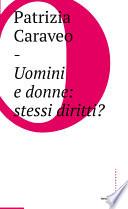 Uomini e donne: stessi diritti?