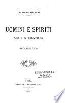 Uomini e Spiriti, Magia Blanca
