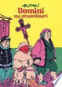 Uomini ma straordinari
