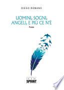 Uomini, sogni, angeli, e più ce n’è