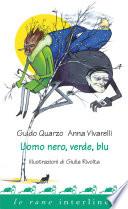 Uomo nero, verde e blu