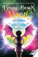 Upside down magic - 1. Magia Imperfetta