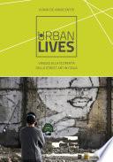 Urban Lives: Viaggio alla scoperta della street art in Italia