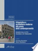 Urbanistica e architettura moderne alla prova della contemporaneità
