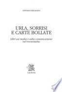 Urla, sorrisi e carte bollate