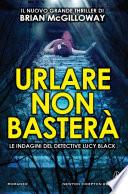 Urlare non basterà