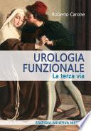 Urologia funzionale. La terza via