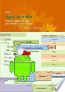 Usare App Inventor Scrivere E Distribuire App Per Cellulari E Tablet Android