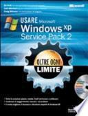 Usare Microsoft Windows XP Service Pack 2. Oltre ogni limite. Con CD-ROM