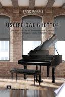 Uscire dal ghetto?