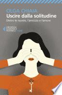 Uscire dalla solitudine