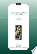 Uso, riuso e abuso dei testi classici
