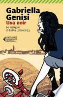 Uva noir. Le indagini di Lolita Lobosco