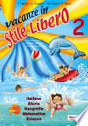 Vacanze in stile libero 2