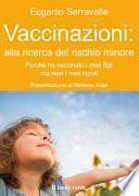 Vaccinazioni: alla ricerca del rischio minore