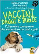 Vaccini. Danni e bugie