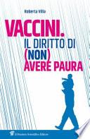 Vaccini. Il diritto di (non) avere paura