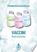 Vaccini. Ruoli e funzioni