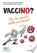 VacciNo? Chi ha paura delle punture?