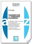 Vademecum dell'estimatore immobiliare