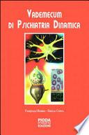 Vademecum di psichiatria dinamica