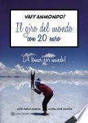 Vaffanmondo! Il giro del mondo con 20 euro