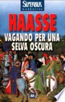 Vagando per una selva oscura