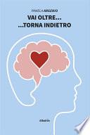 Vai oltre... ...torna indietro