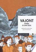 Vajont. Storia di una diga