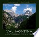 Val Montina - Un'area wilderness intrisa di storia