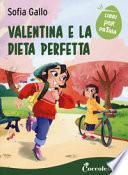Valentina e la dieta perfetta