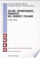 Valori, appartenenze, paradossi nel Nordest italiano