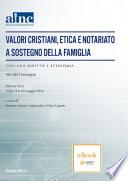 Valori Cristiani, Etica e Notariato a sostegno della famiglia