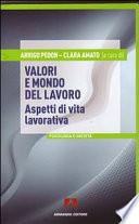 Valori e mondo del lavoro. Aspetti di vita lavorativa