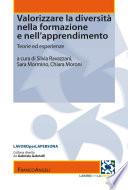 Valorizzare la diversità nella formazione e nell'apprendimento. Teorie ed esperienze