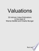 Valuations - 30 Intrinsic Value Estimations in the style of Warren Buffett and Charlie Munger