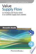 Value Supply Flow. La strategia del flusso valore in un contesto supply chain oriented