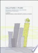 Valutare i piani. Efficacia e metodi della valutazione ambientale strategica