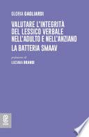 Valutare l'integrità del lessico verbale nell'adulto e nell'anziano. La batteria SMAAV