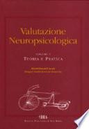 Valutazione neuropsicologica: teoria e pratica