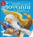 Vangelo secondo Giovanni. Una «bella notizia» da leggere insieme