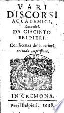 Vari discorsi accademici, raccolti da Giacinto Belpieri