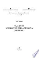 Vasi attici nei contesti della Messapia, 480-350 a.C.