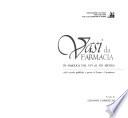Vasi da farmacia in maiolica dal 16. al 19. secolo nelle raccolte pubbliche e private di Fermo e Circondario