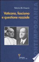 Vaticano, fascismo e questione razziale